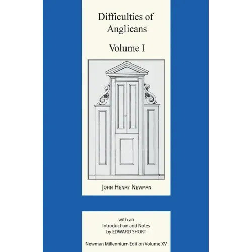 Difficulties of Anglicans Volume I