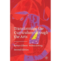 Transforming the Curriculum Through the Arts