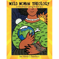 Wild Woman Theology: In the Arms of Loving Mother God