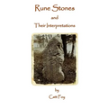 Rune Stones & Their Interpretations