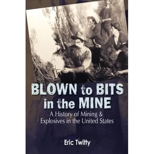 Blown to Bits in the Mine