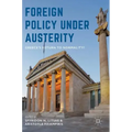 Foreign Policy Under Austerity: Greece's Return to Normality?