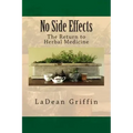 No Side Effects: The Return to Herbal Medicine