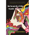 In Search of the Magic Theater