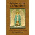Religion in Life Curriculum Second Grade Teachers Plan Book and Manual