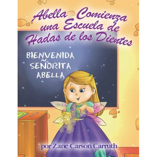Abella Comienza una Escuela de Hadas de los Dientes