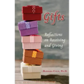 Gifts: Reflections on Receiving and Giving