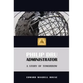 Philip Dru, Administrator