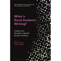 What Is Good Academic Writing?: Insights Into Discipline-Specific Student Writing