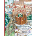 A Bunny's Christmas Eve Adventure