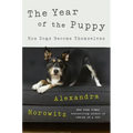 The Year of the Puppy: How Dogs Become Themselves