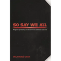 So Say We All: Religion, Spirituality, and the Divine in Battlestar Galactica
