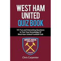 West Ham United Quiz Book