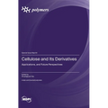 Cellulose and Its Derivatives: Applications, and Future Perspectives