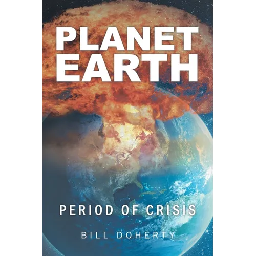 Planet Earth: Period of Crisis