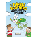 Frabbit: Birth of a Superhero! (the Bumble Brothers, Book #3)