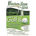 Chicken Soup for the Soul: The Golf Book: 101 Great Stories from the Course and the Clubhouse