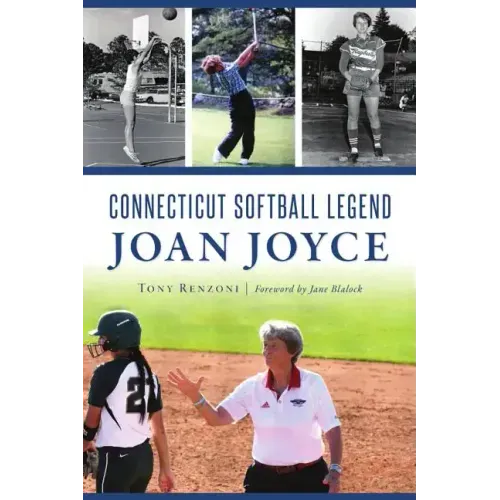 Connecticut Softball Legend Joan Joyce