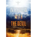 Interview With The Devil: My Conversation With Lucifer