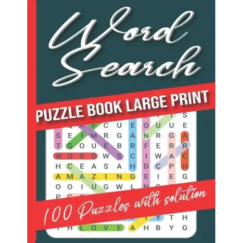 Word Search Puzzle Books Large Print: Word Search Puzzle Books for adults, Wordsearch Activity Book 100 Puzzles with solution, Big Challenge Word Sear