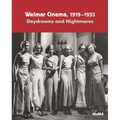 Weimar Cinema 1919-1933: Daydreams and Nightmares