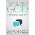 Translating God: Hearing God's Voice for Yourself and the World Around You