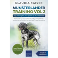 Munsterlander Training Vol 2 - Dog Training for your grown-up Munsterlander