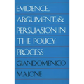 Evidence, Argument, and Persuasion in the Policy Process