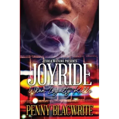 Joyride: When Loyalty Kills