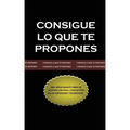 Consigue lo que te Propones (The Go-Getter, Spanish Edition)