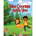 Take Courage With You