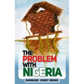 The Problem With Nigeria