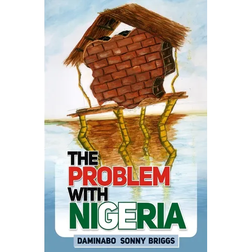 The Problem With Nigeria