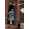 Is Bobby Home?