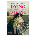 Dying Is Easier Than Loving