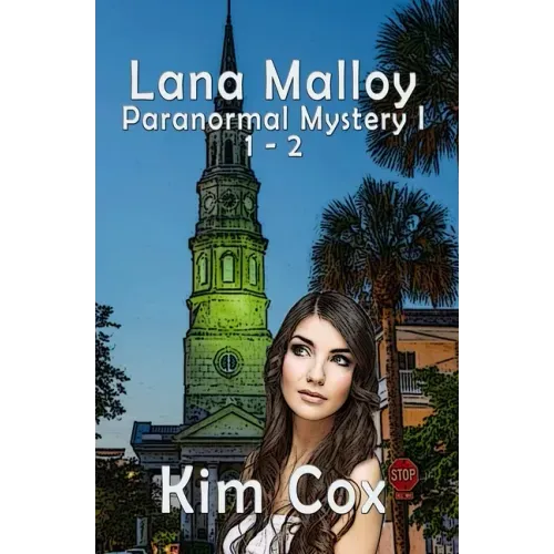 Lana Malloy Paranormal Mystery Series I: Haunted Hearts & Get Out or Die