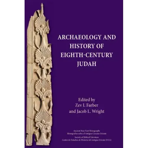 Archaeology and History of Eighth-Century Judah