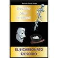Secreto para la salud: el bicarbonato de sodio