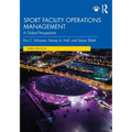 Sport Facility Operations Management: A Global Perspective