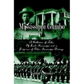 Mississippi Gumbo: A Collection of Tales Of South Mississippi and a Potpourri of Other Mississippi Writings