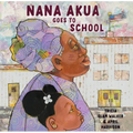 Nana Akua Goes to School