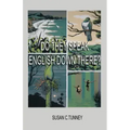 Do They Speak English Down There?: From duct tape to #8 wire...creating a life in New Zealand