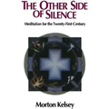 The Other Side of Silence (Revised): Meditation for the Twenty-First Century