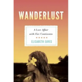 Wanderlust: A Love Affair with Five Continents