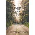 Delivering Your Future: A Call to Abundant Life in College