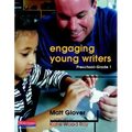 Engaging Young Writers, Preschool-Grade 1