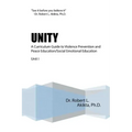 Unity: A Curriculum Guide to Violence Prevention and Peace Education/Social Emotional Education Unit I
