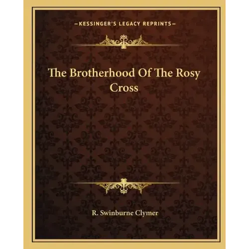 The Brotherhood of the Rosy Cross