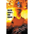 Molten Mama's Mini Memoir
