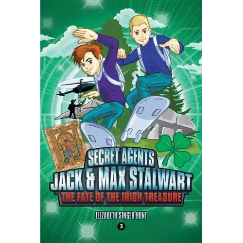 Secret Agents Jack and Max Stalwart: Book 3: The Fate of the Irish Treasure: Ireland